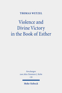Vorderes Coverbild Violence and Divine Victory in the Book of Esther