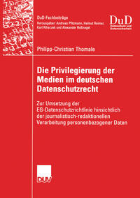 Vorderes Coverbild Die Privilegierung der Medien im deutschen Datenschutzrecht