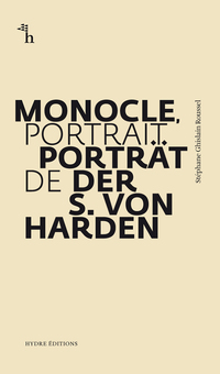 Vorderes Coverbild Monocle, Porträt der S. von Harden