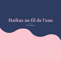 Vorderes Coverbild Haïkus au fil de l'eau