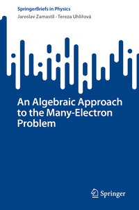 Vorderes Coverbild An Algebraic Approach to the Many-Electron Problem