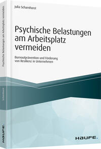 Vorderes Coverbild Psychische Belastungen am Arbeitsplatz vermeiden