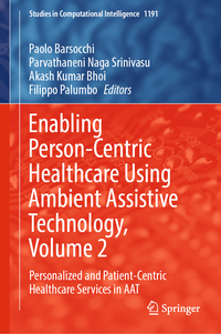 Vorderes Coverbild Enabling Person-Centric Healthcare Using Ambient Assistive Technology, Volume 2