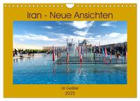 Vorderes Coverbild Iran - Neue Ansichten (Wandkalender 2025 DIN A4 quer), CALVENDO Monatskalender