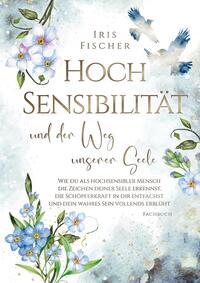 Vorderes Coverbild Hochsensibilität und der Weg unserer Seele