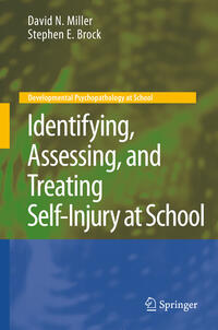 Vorderes Coverbild Identifying, Assessing, and Treating Self-Injury at School