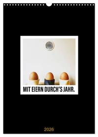 Vorderes Coverbild Mit Eiern durch's Jahr. (Wandkalender 2026 DIN A3 hoch), CALVENDO Monatskalender