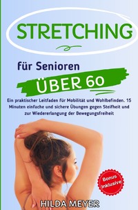 Vorderes Coverbild Fitness / Stretching für Senioren über 60