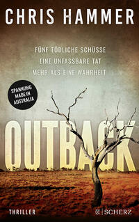 Vorderes Coverbild Outback - Fünf tödliche Schüsse. Eine unfassbare Tat. Mehr als eine Wahrheit