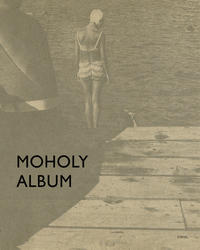 Vorderes Coverbild Moholy Album