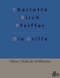 Vorderes Coverbild Die Grille