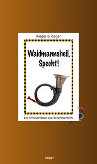Vorderes Coverbild Waidmannsheil, Specht!