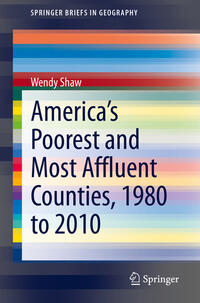 Vorderes Coverbild America’s Poorest and Most Affluent Counties, 1980 to 2010