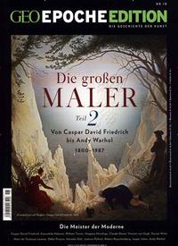 Vorderes Coverbild GEO Epoche Edition / GEO Epoche Edition 18/2018 - Die großen Maler Teil II