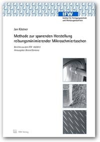 Vorderes Coverbild Methode zur spanenden Herstellung reibungsminimierender Mikroschmiertaschen