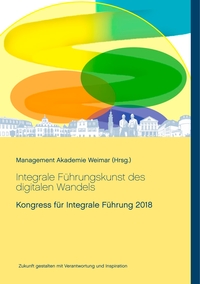 Vorderes Coverbild Integrale Führungskunst des digitalen Wandels