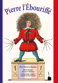 Vorderes Coverbild Pierre l’Ébouriffé / Der Struwwelpeter