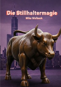 Vorderes Coverbild Die Stillhaltermagie