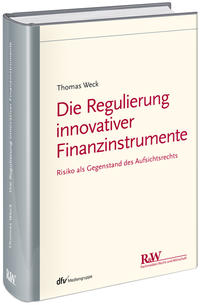 Vorderes Coverbild Die Regulierung innovativer Finanzinstrumente