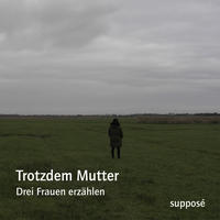Vorderes Coverbild Trotzdem Mutter