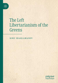 Vorderes Coverbild The Left Libertarianism of the Greens