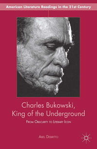 Vorderes Coverbild Charles Bukowski, King of the Underground