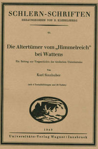 Vorderes Coverbild Die Altertümer vom "Himmelreich" bei Wattens