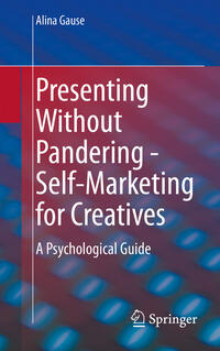 Vorderes Coverbild Presenting Without Pandering - Self-Marketing for Creatives