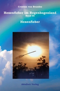 Vorderes Coverbild Hexenfieber im Regenbogenland: Hexenfieber