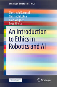 Vorderes Coverbild An Introduction to Ethics in Robotics and AI