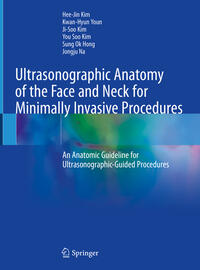 Vorderes Coverbild Ultrasonographic Anatomy of the Face and Neck for Minimally Invasive Procedures