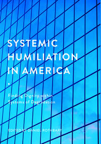 Vorderes Coverbild Systemic Humiliation in America