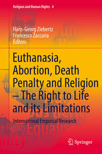 Vorderes Coverbild Euthanasia, Abortion, Death Penalty and Religion - The Right to Life and its Limitations