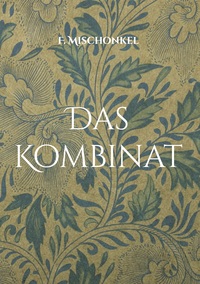 Vorderes Coverbild Das Kombinat