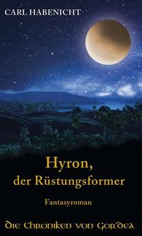 Vorderes Coverbild Hyron, der Rüstungsformer