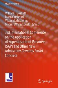 Vorderes Coverbild 3rd International Conference on the Application of Superabsorbent Polymers (SAP) and Other New Admixtures Towards Smart Concrete