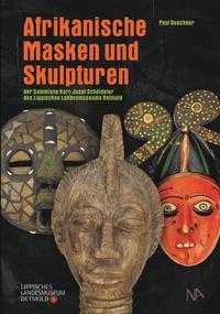 Vorderes Coverbild Afrikanische Masken und Skulpturen der Sammlung Karl-Josef Scheideler des Lippischen Landesmuseums Detmold