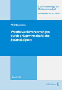 Vorderes Coverbild Wettbewerbsverzerrungen durch privatwirtschaftliche Staatstätigkeit