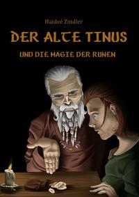 Vorderes Coverbild Der alte Tinus und die Magie der Runen