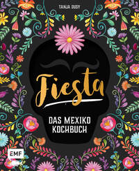 Vorderes Coverbild Fiesta – Das Mexiko-Kochbuch
