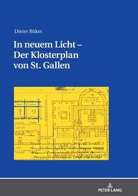 Vorderes Coverbild In neuem Licht – Der Klosterplan von St. Gallen