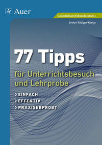Vorderes Coverbild 77 Tipps für Unterrichtsbesuch und Lehrprobe