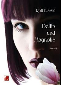 Vorderes Coverbild Delfin und Magnolie