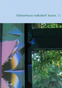 Vorderes Coverbild hühnerhaus volksdorf. kunst. [7]