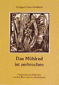 Vorderes Coverbild Das Mühlrad ist zerbrochen