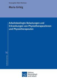 Vorderes Coverbild Arbeitsbedingte Belastungen und Erkrankungen von Physiotherapeutinnen und Physiotherapeuten
