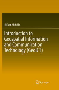 Vorderes Coverbild Introduction to Geospatial Information and Communication Technology (GeoICT)