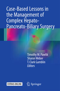 Vorderes Coverbild Case-Based Lessons in the Management of Complex Hepato-Pancreato-Biliary Surgery