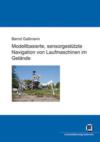 Vorderes Coverbild Modellbasierte, sensorgestützte Navigation von Laufmaschinen im Gelände