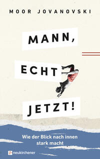 Vorderes Coverbild Mann, echt jetzt!